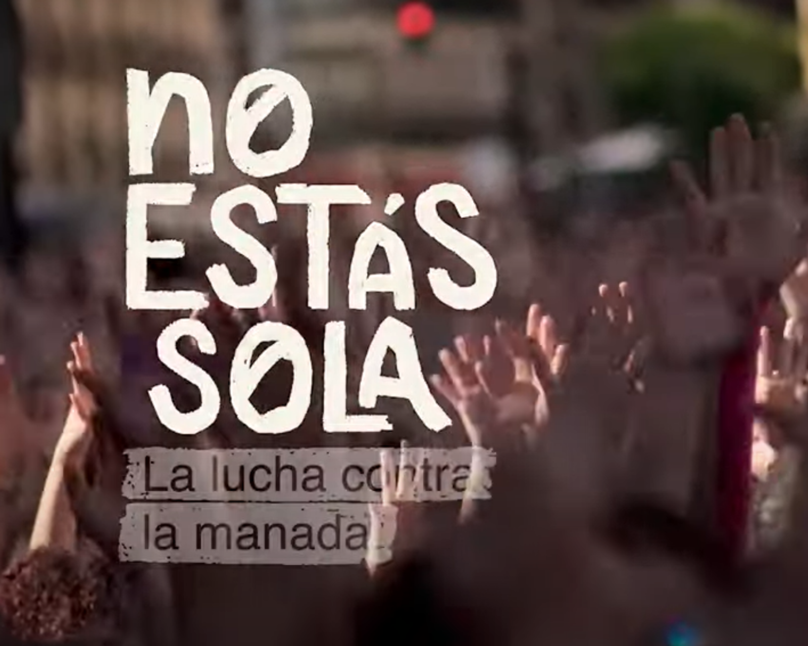 No estás sola La lucha contra La Manada el documental en Netflix